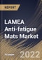 LAMEA Anti-fatigue Mats Market Size, Share & Industry Trends Analysis Report By Distribution Channel (Offline and Online), By Application (Industrial, Commercial and Residential), By Country and Growth Forecast, 2022 - 2028 - Product Thumbnail Image