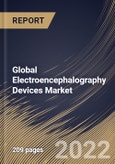 Global Electroencephalography Devices Market Size, Share & Industry Trends Analysis Report By Type, By End User, By Product (32-channel, 25-channel, 40-channel, 21-channel, 8-channel and Multichannel), By Regional Outlook and Forecast, 2022 - 2028- Product Image