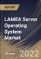 LAMEA Server Operating System Market Size, Share & Industry Trends Analysis Report By Deployment (On-premise and Cloud), By Virtualization (Virtual Machine and Physical), By Type (Windows, Linux, Unix), By Country and Growth Forecast, 2022 - 2028 - Product Thumbnail Image