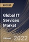 Global IT Services Market Size, Share & Industry Trends Analysis Report By Type, By Enterprise Size, By Industry (BFSI, Telecommunication, Healthcare, Retail, Manufacturing, Government), By Regional Outlook and Forecast, 2022 - 2028 - Product Image