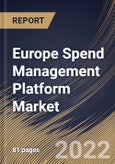 Europe Spend Management Platform Market Size, Share & Industry Trends Analysis Report By Deployment (Cloud and On-premise), By Enterprise (Large Enterprises and Small & Medium Enterprises), By Application, By Country and Growth Forecast, 2022 - 2028- Product Image