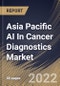 Asia Pacific AI In Cancer Diagnostics Market Size, Share & Industry Trends Analysis Report By End-user (Hospital, Surgical Centers & Medical Institutes), By Component (Software Solutions, Hardware and Services), By Cancer Type, By Country and Growth Forecast, 2022 - 2028 - Product Thumbnail Image