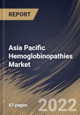 Asia Pacific Hemoglobinopathies Market Size, Share & Industry Trends Analysis Report By Type (Thalassemia, Sickle Cell Disease), By Distribution Channel, By Therapy (Monoclonal Antibody Medication, Hydroxyurea, ACE Inhibitors), By Country and Growth Forecast, 2022 - 2028- Product Image