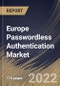 Europe Passwordless Authentication Market Size, Share & Industry Trends Analysis Report By Product Type, By Component (Hardware, Software, and Services), By Authentication Type, By Portability (Fixed and Mobile), By End User, By Country and Growth Forecast, 2022 - 2028 - Product Thumbnail Image