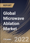 Global Microwave Ablation Market Size, Share & Industry Trends Analysis Report By End-user, By Component (Accessories, Generator, and Power Distribution System), By Application (Oncology, Cardiology, Urology, Orthopedic), By Regional Outlook and Forecast, 2022 - 2028- Product Image