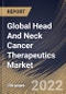 Global Head And Neck Cancer Therapeutics Market Size, Share & Industry Trends Analysis Report By Therapy Type (Immunotherapy, Chemotherapy, and Targeted Therapy), By Route of Administration, By Distribution Channel, By Regional Outlook and Forecast, 2022 - 2028 - Product Image