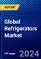 Global Refrigerators Market (2022-2027) by Product Type, Refrigerant, Technology, Structure, Volume, Type, Applications, Distribution Channel, and Geography, Competitive Analysis and the Impact of Economic Slowdown & Impending Recession with Ansoff Analysis - Product Image