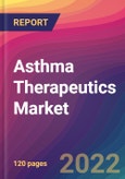 Asthma Therapeutics Market Size, Market Share, Application Analysis, Regional Outlook, Growth Trends, Key Players, Competitive Strategies and Forecasts, 2022 to 2030- Product Image