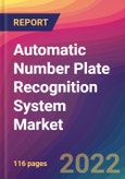 Automatic Number Plate Recognition (ANPR) System Market Size, Market Share, Application Analysis, Regional Outlook, Growth Trends, Key Players, Competitive Strategies and Forecasts, 2022 to 2030- Product Image