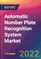 Automatic Number Plate Recognition (ANPR) System Market Size, Market Share, Application Analysis, Regional Outlook, Growth Trends, Key Players, Competitive Strategies and Forecasts, 2022 to 2030 - Product Image
