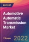 Automotive Automatic Transmission Market Size, Market Share, Application Analysis, Regional Outlook, Growth Trends, Key Players, Competitive Strategies and Forecasts, 2022 to 2030 - Product Image