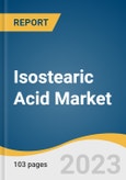 Isostearic Acid Market Size, Share & Trends Analysis Report By Applications (Personal Care, Chemicals Esters, Lubricant & Greases), By Region (North America, Europe, APAC, Central & South America, MEA), And Segment Forecasts, 2023-2030- Product Image