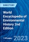 World Encyclopedia of Environmental History 2nd Edition - Product Thumbnail Image