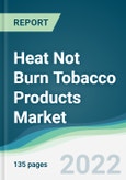 Heat Not Burn Tobacco Products Market - Forecasts from 2022 to 2027- Product Image