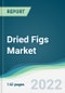 Dried Figs Market - Forecasts from 2022 to 2027 - Product Thumbnail Image