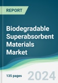 Biodegradable Superabsorbent Materials Market - Forecasts from 2022 to 2027- Product Image