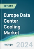 Europe Data Center Cooling Market - Forecasts from 2022 to 2027- Product Image