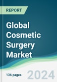 Global Cosmetic Surgery Market - Forecasts from 2022 to 2027- Product Image