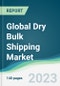 Global Dry Bulk Shipping Market - Forecasts from 2022 to 2027 - Product Image