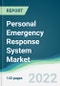 Personal Emergency Response System Market - Forecasts from 2022 to 2027 - Product Image