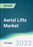 Aerial Lifts Market - Forecasts from 2022 to 2027- Product Image