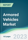 Armored Vehicles Market - Forecasts from 2022 to 2027- Product Image