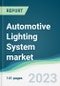 Automotive Lighting System Market - Forecasts from 2022 to 2027 - Product Image