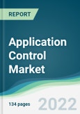 Application Control Market - Forecasts from 2022 to 2027- Product Image