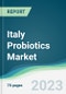 Italy Probiotics Market Forecasts from 2023 to 2028 - Product Image