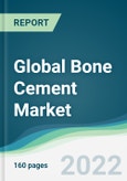 Global Bone Cement Market - Forecasts from 2022 to 2027- Product Image