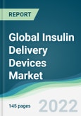 Global Insulin Delivery Devices Market - Forecasts from 2022 to 2027- Product Image