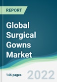 Global Surgical Gowns Market - Forecasts from 2022 to 2027- Product Image