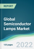 Global Semiconductor Lamps Market - Forecasts from 2022 to 2027- Product Image
