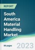 South America Material Handling Market - Forecasts from 2022 to 2027- Product Image