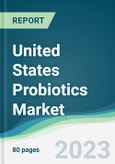 United States Probiotics Market - Forecasts from 2023 to 2028- Product Image