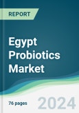 Egypt Probiotics Market - Forecasts from 2024 to 2029- Product Image