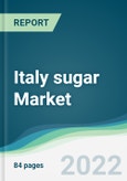 Italy sugar Market - Forecasts from 2022 to 2027- Product Image