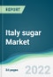 Italy sugar Market - Forecasts from 2022 to 2027 - Product Thumbnail Image
