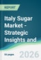 Italy Sugar Market - Strategic Insights and Forecasts (2026-2031) - Product Thumbnail Image