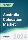 Australia Colocation Market - Forecasts from 2022 to 2027- Product Image