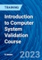 Introduction to Computer System Validation Course (Recorded) - Product Image