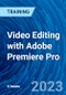 Video Editing with Adobe Premiere Pro - Product Thumbnail Image
