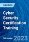Cyber Security Certification Training (February 6, 2023) - Product Thumbnail Image