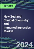 2024 New Zealand Clinical Chemistry and Immunodiagnostics Market - 2023 Supplier Shares and Strategies, 2023-2028 Volume and Sales Segment Forecasts for 100 Abused Drug, Cancer, Chemistry, Endocrine, Immunoprotein and TDM Tests- Product Image