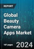 Global Beauty Camera Apps Market by Product (Android, iOS), Application (Children, Men, Women) - Forecast 2024-2030- Product Image