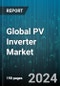 Global PV Inverter Market by Product (Central, Micro, String), End-use (Commercial & Industrial, Residential, Utilities) - Forecast 2023-2030 - Product Thumbnail Image