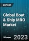 Global Boat & Ship MRO Market by Vessel Type (Aircraft Carrier, Barge, Bulk Carriers), MRO Type (Component MRO, Dry Dock MRO, Engine MRO), Services, Application - Cumulative Impact of COVID-19, Russia Ukraine Conflict, and High Inflation - Forecast 2023-2030 - Product Image