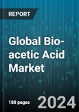 Global Bio-acetic Acid Market by Raw Material (Biomass, Corn, Maize), Application (Acetate Esters, Acetic Anhydride, Purified Terephthalic Acid), End-User - Forecast 2024-2030- Product Image