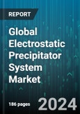 Global Electrostatic Precipitator System Market by Type (Dry, Wet), Design (Flat Plate, Tubular), End-use - Forecast 2024-2030- Product Image