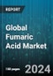 Global Fumaric Acid Market by Type (Food Grade, Technical Grade), Application (Alkyd Resins, Food Additives, Rosin-Sized Sheathing Paper), End-Use - Forecast 2024-2030 - Product Image